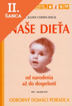 Lacná kniha Naše dieťa od narodenia až do dospelosti
