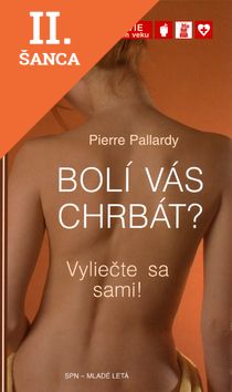 Lacná kniha Bolí vás chrbát? Vyliečte sa sami!