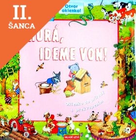 Lacná kniha Hurá, ideme von! Otvor okienko!