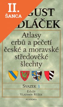 Lacná kniha Atlasy erbů a pečetí české a moravské středověké šlechty