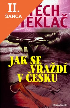 Lacná kniha Jak se vraždí v Česku