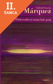 Lacná kniha Plukovníkovi nemá kdo psát