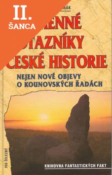 Lacná kniha Kamenné otazníky české histor.