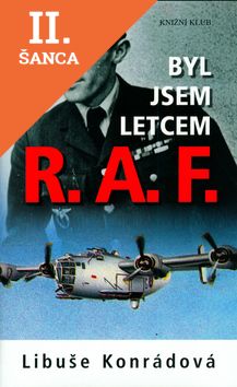 Lacná kniha Byl jsem letcem R. A. F.