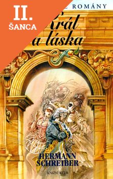 Lacná kniha Král a láska - Versailleské romány 7