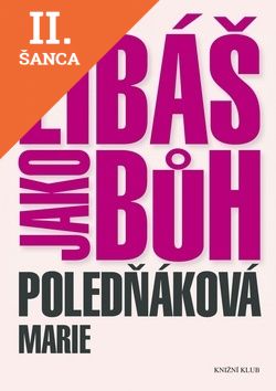 Lacná kniha Líbáš jako Bůh