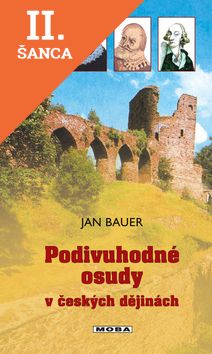 Lacná kniha Podivuhodné osudy v českých dějinách