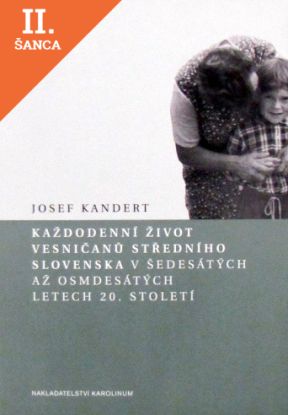 Lacná kniha Každodenní život vesničanů středního Slovenska v 60. až 80. letech 20. století
