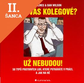 Lacná kniha Štvou vás kolegové? Už nebudou!