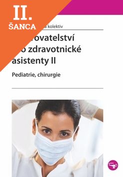 Lacná kniha Ošetřovatelství pro zdravotnické asistenty II