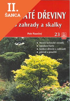 Lacná kniha Listnaté dřeviny pro zahrady a skalky