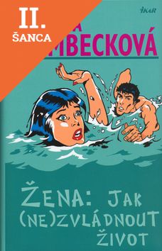 Lacná kniha Žena:Jak (ne)zvládnout život - 2.vyd