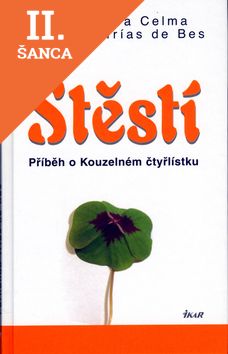 Lacná kniha Štěstí - Příběh o Kouzelném čtyřlístku