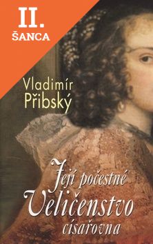Lacná kniha Její počestné Veličenstvo císařovna