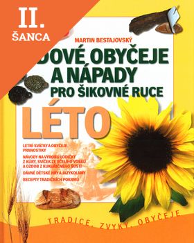 Lacná kniha Lidové obyčeje a nápady pro šikovné ruce Léto