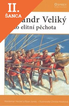 Lacná kniha Alexander Veliký a jeho elitní pěchota
