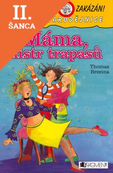 Lacná kniha Máma, mistr trapasů