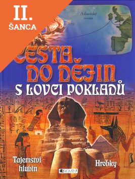 Lacná kniha Cesta do dějin s lovci pokladů