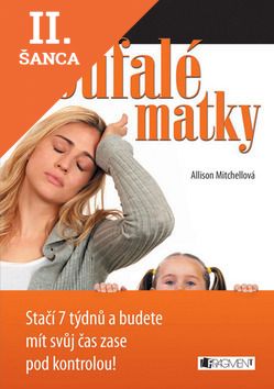 Lacná kniha Příručka pro zoufalé matky
