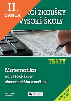 Lacná kniha Příjímací zkoušky na VŠ, Testy - Matematika na ekonomické VŠ