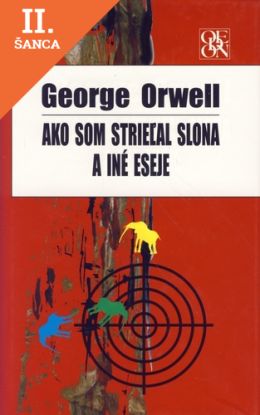 Lacná kniha Ako som strieľal slona a iné eseje