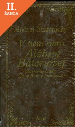 Lacná kniha V tieni smrti Alžbety Bátoriovej
