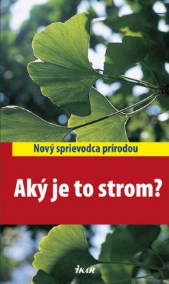 Aký je to strom?