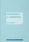 Interpretace a subjektivita