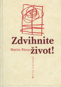 Zdvihnite život!