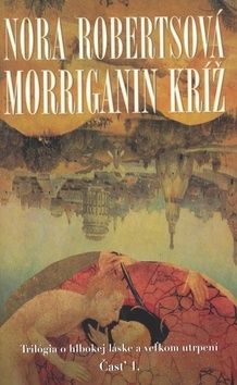 Morriganin kríž Časť 1.