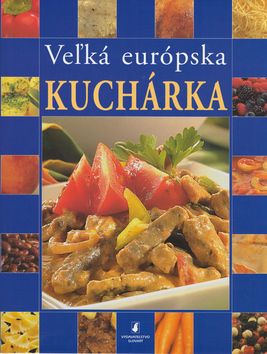 Veľká európska kuchárka