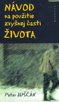 Návod na použitie zvyšnej časti života