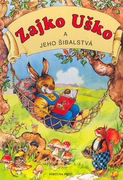 Zajko uško a jeho šibalstvá