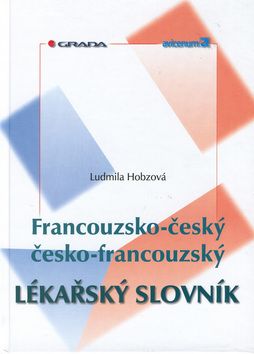 Francouzsko–český/česko–francouzský lékařský slovník