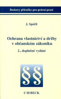 Ochrana vlastnictví a držby v občanském zákoníku