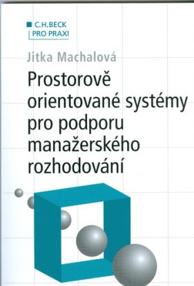 Prostorově orientované systémy pro podporu manažerského rozhodování