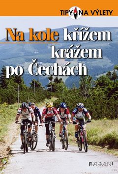 Na kole křížem krážem po Čehcách