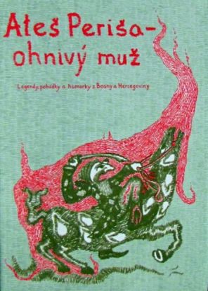 Ateš Periša - ohnivý muž