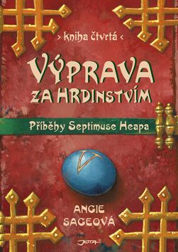 Výprava za hrdinstvím - Magyk 4.díl - Příběhy Septimuse Heapa