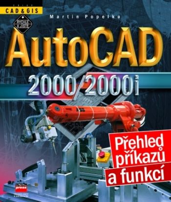 AutoCAD 2000/2000i - Přehled příkazú a funkcí
