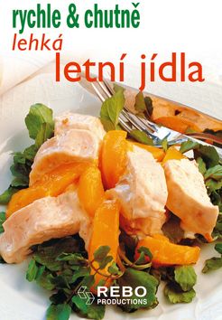 Lehká letní jídla - rychle & chutně