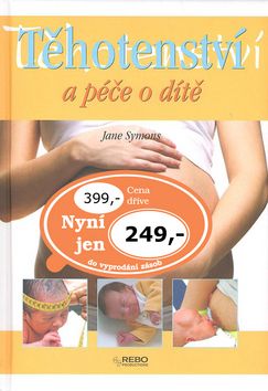 Těhotenství a péče o dítě - 4.vydání
