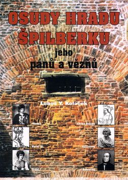 Osudy hradu Špilberku a jeho pánů a vězňů