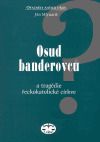 Osud banderovců a tragédie řeckokatolické církve
