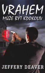 Vrahem může být kdokoliv