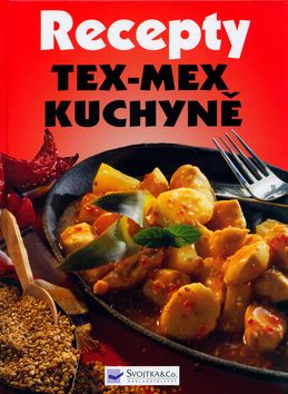 Recepty - Tex-mex kuchyně