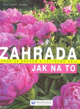 Zahrada- Jak na to