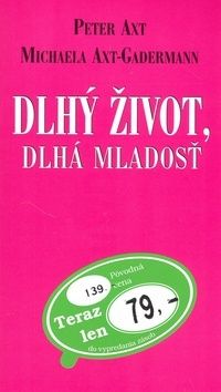 Dlhý život, dlhá mladosť?