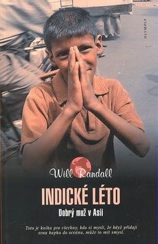 Indické léto - Dobrý muž v Asii