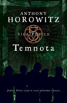 Temnota - Síla pětice